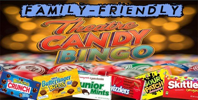 LIVE THEATER-CANDY BINGO!!!! Hosted by Wendy!!!