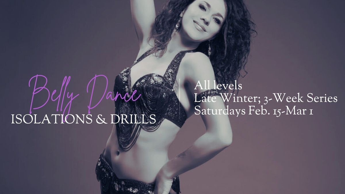 Belly Dance Isolations & More (Late Winter)