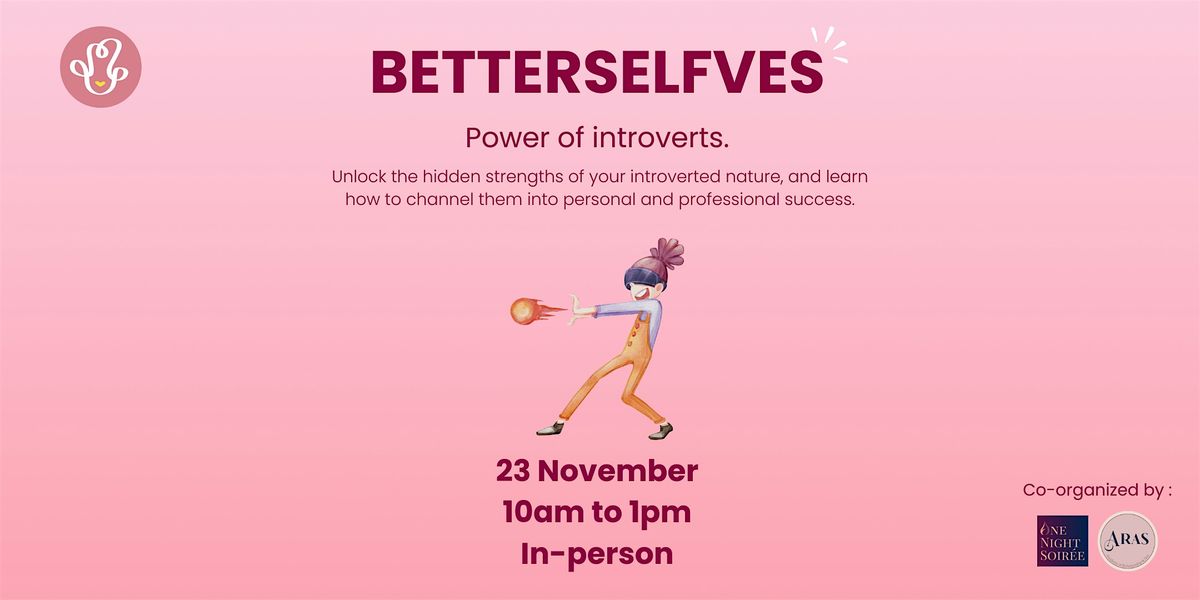 BetterSelfves: Power of Introverts