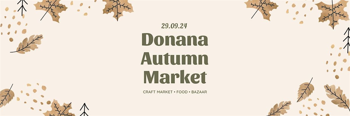 Donana Autumn Market - Free Entry (No Tickets needed)