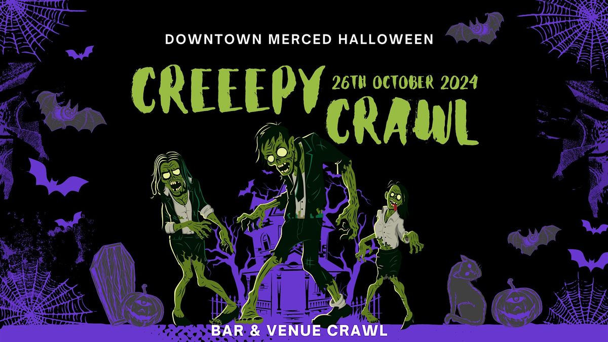 Downtown Merced Halloween Creepy Crawl - Venue & Bar Crawl