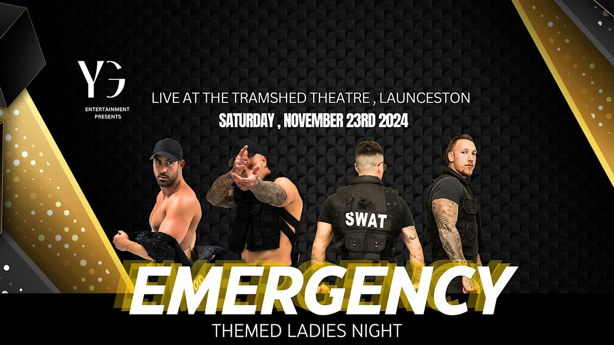 Emergency Ladies Night Launceston