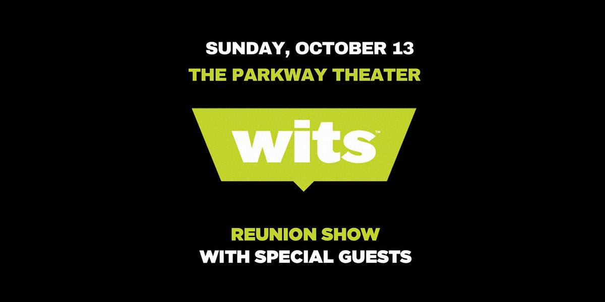 Wits\u2122 Reunion Show \/\/ Sunday Night