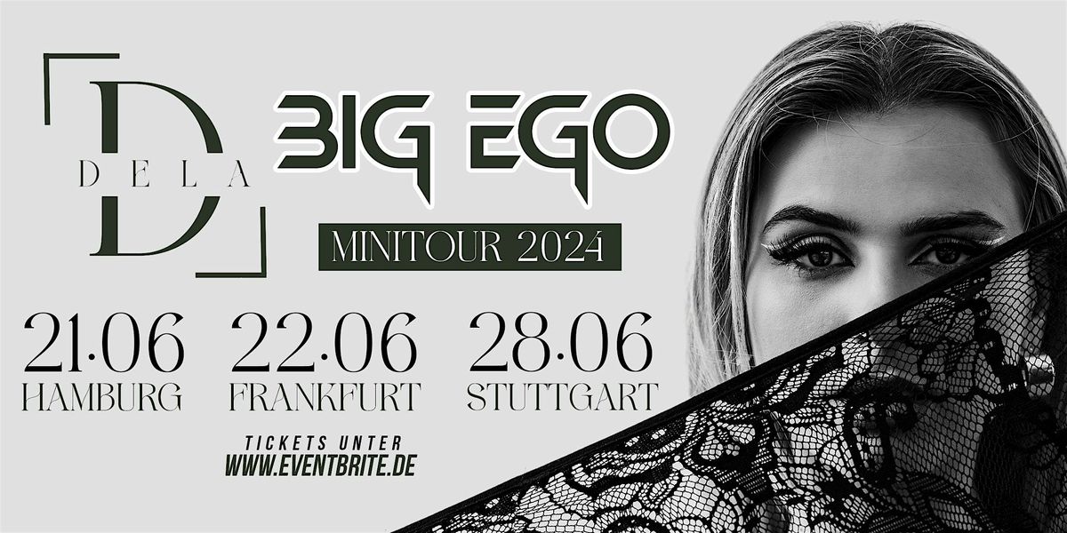 DELA - BIG EGO Minitour 2024 - Stuttgart