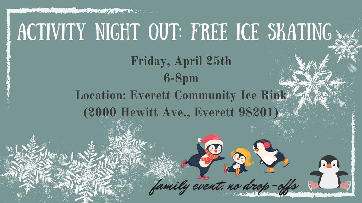 Activity Night Out: FREE Ice Skating