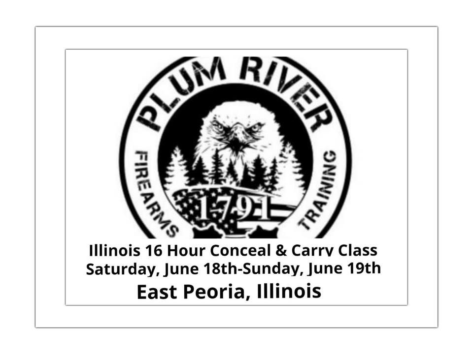 Illinois 16 hour Conceal and Carry Class, East Peoria, Illinois, 18
