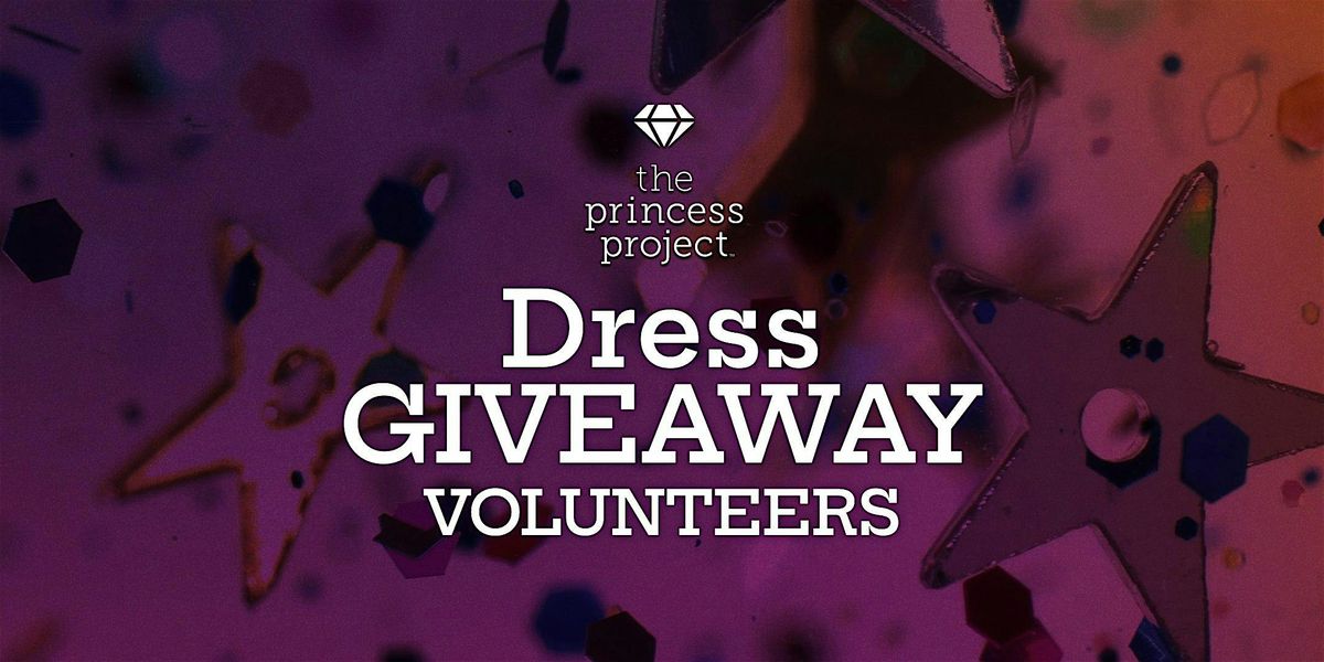 Dress Giveaway 2024 with Princess Project SF (Volunteers)