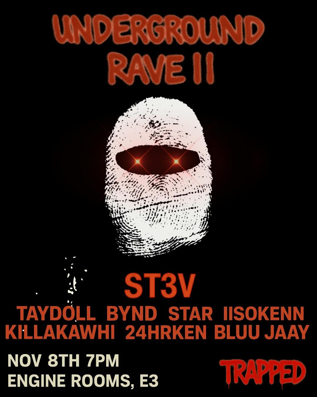Underground Rave II with ST3V, Taydoll, IIsokenn, 24HrsKen, Bluu Jayy, Star, KillaKawhi and BYND