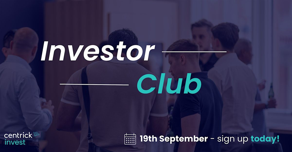 Join us for the launch of Centrick's Investor Club!