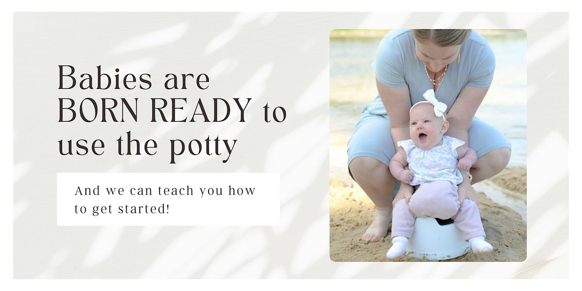 Diapers Stink!  Baby Potty Training Class