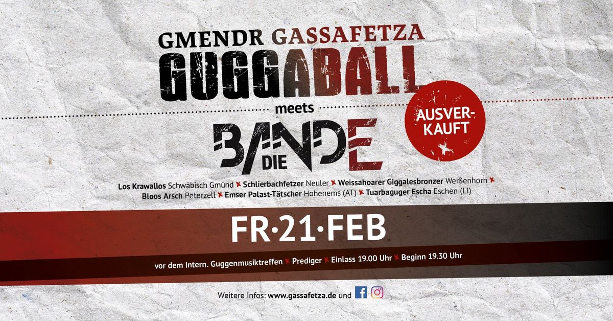 AUSVERKAUFT - GASSAFETZA GUGGABALL 2025