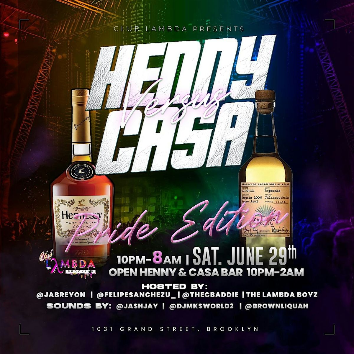 CASA Vs HENNY PRIDE EDITION