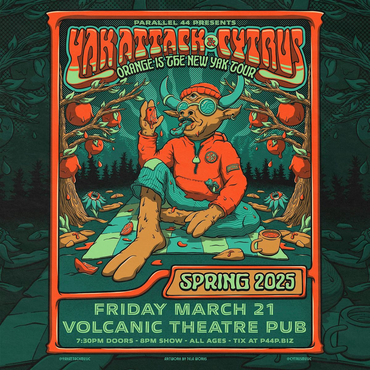 YAK ATTACK & CYTRUS - ORANGE IS THE NEW YAK TOUR @ VOLCANIC - FRI 3\/21\/25