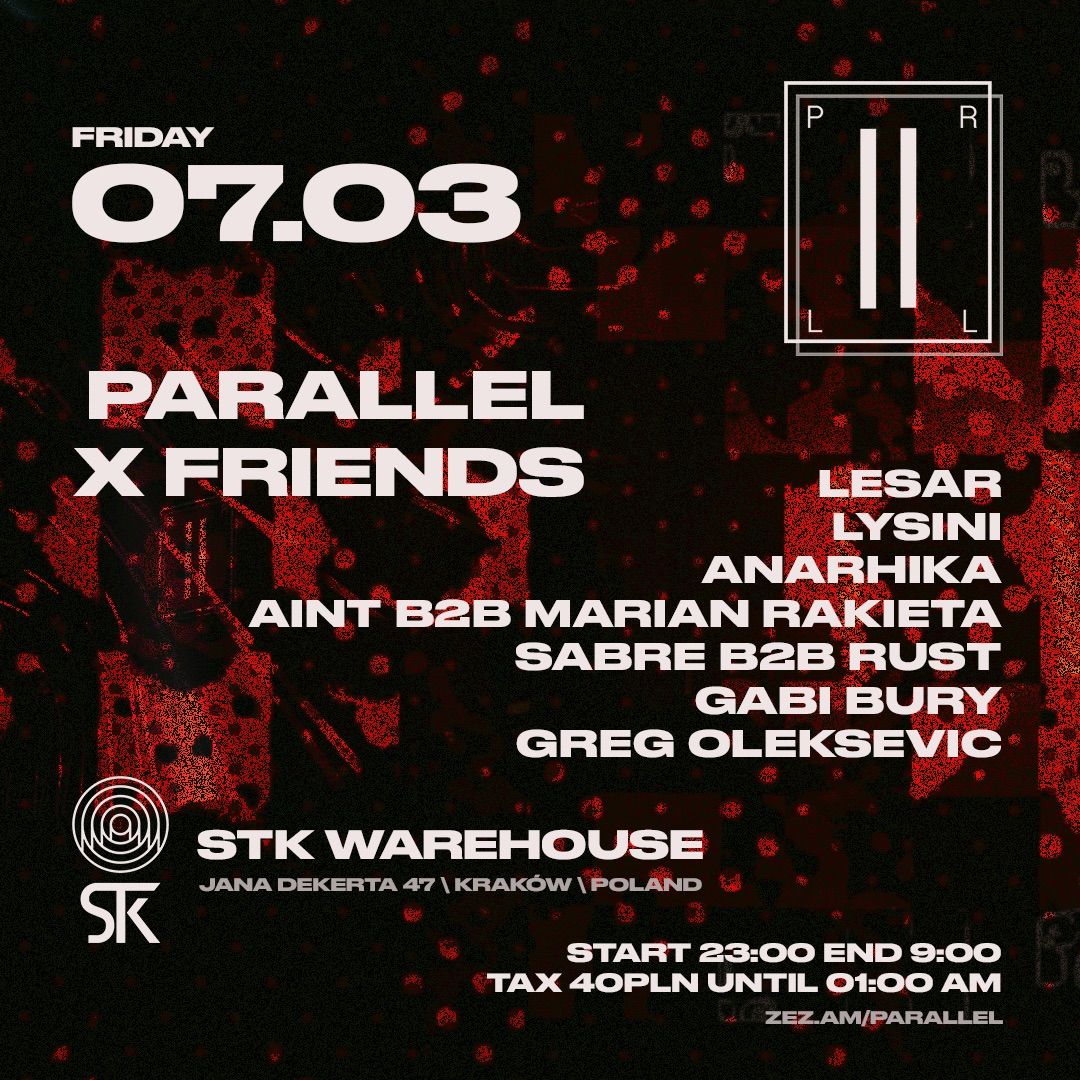 Parallel x Friends at STK47