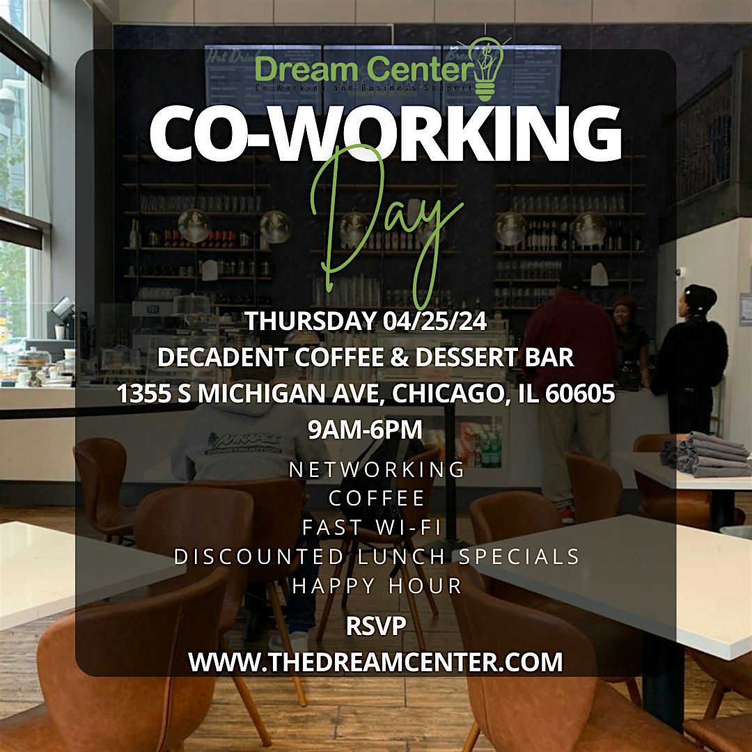 The Dream Center Co-Working Day at Decadent