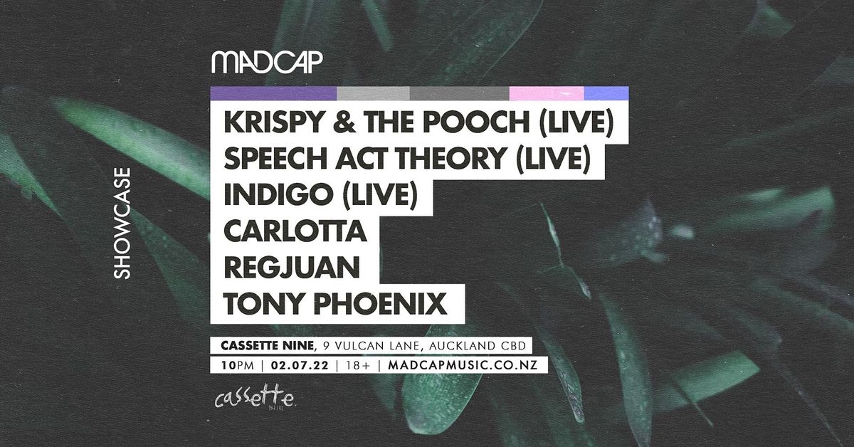 Madcap Showcase: Krispy & The Pooch, Speech Act Theory, Indigo & friends