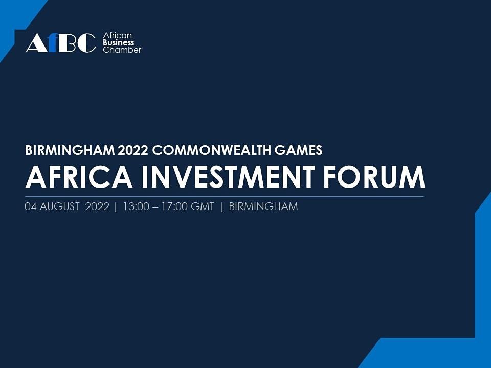 Birmingham 2022 Commonwealth Games - Africa Investment Forum