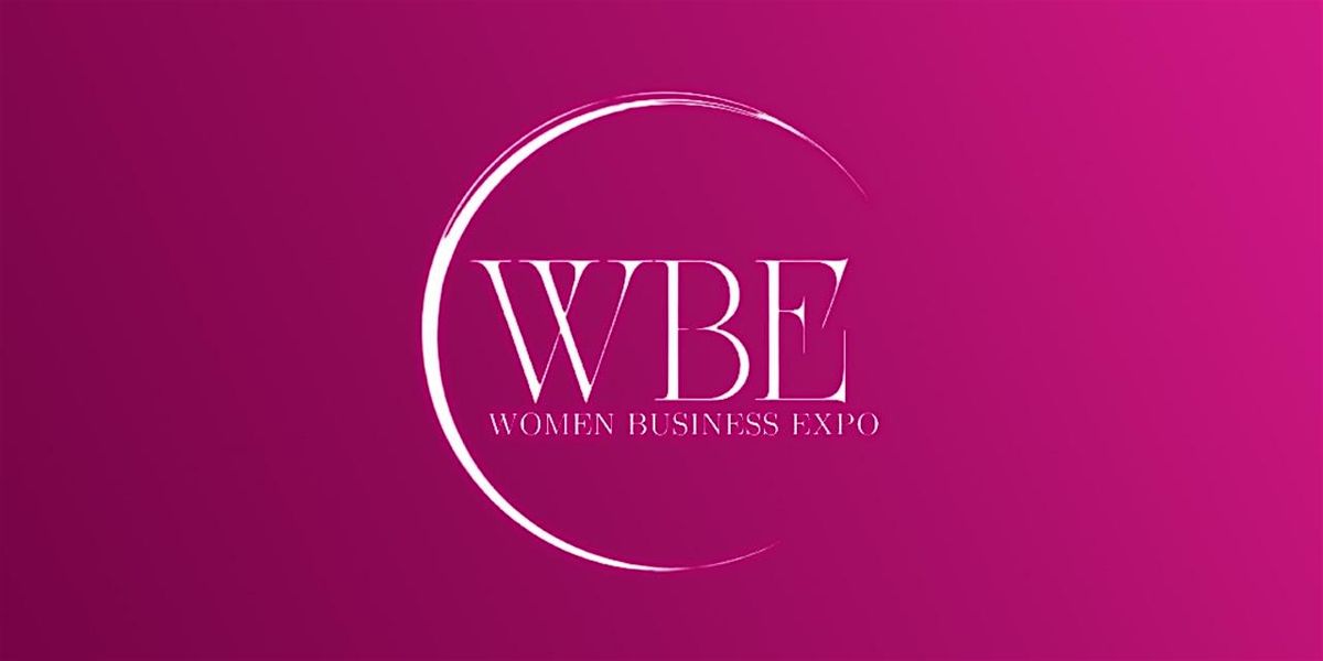 Women Business Expo & Conferences 2024 Boca Raton