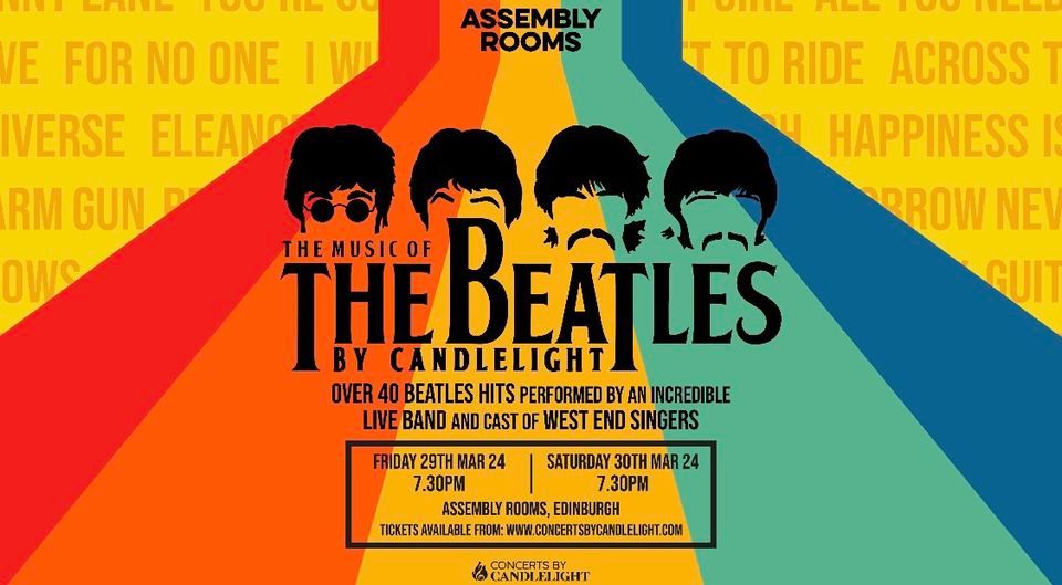 The Beatles By Candlelight At The Assembly Rooms, Edinburgh 