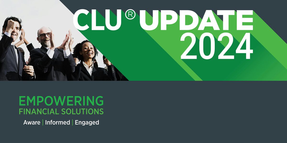 Advocis New Brunswick: CLU Update 2024 Empowering Financial Solutions