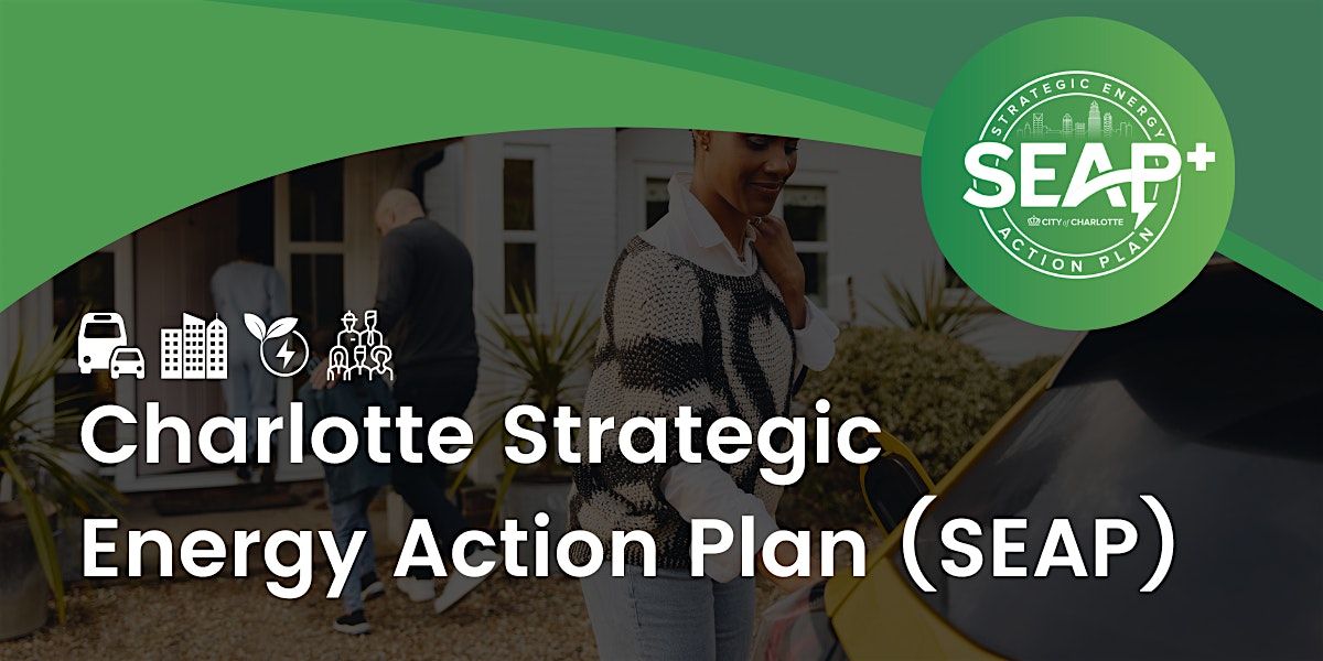 Charlotte Strategic Energy Action Plan Community Launch Event