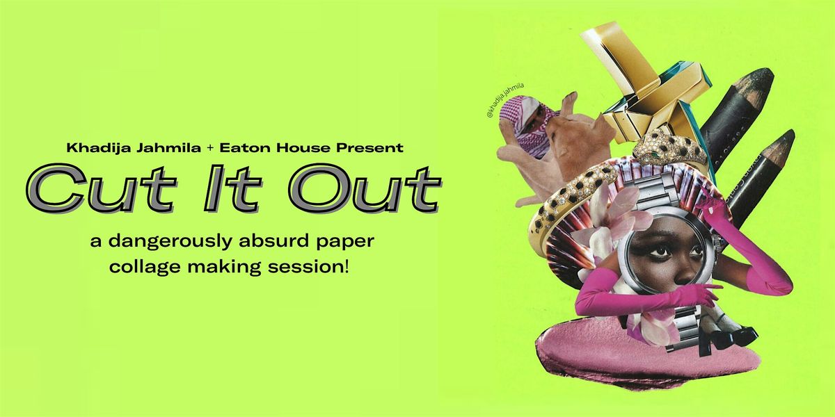 Cut It Out: A dangerously absurd paper collage making session!