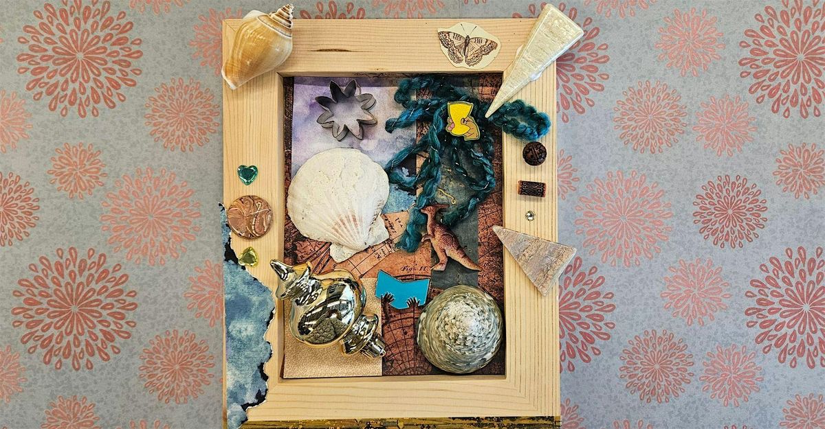 All Ages Assemblage Workshop: Found Objects, Memories and History