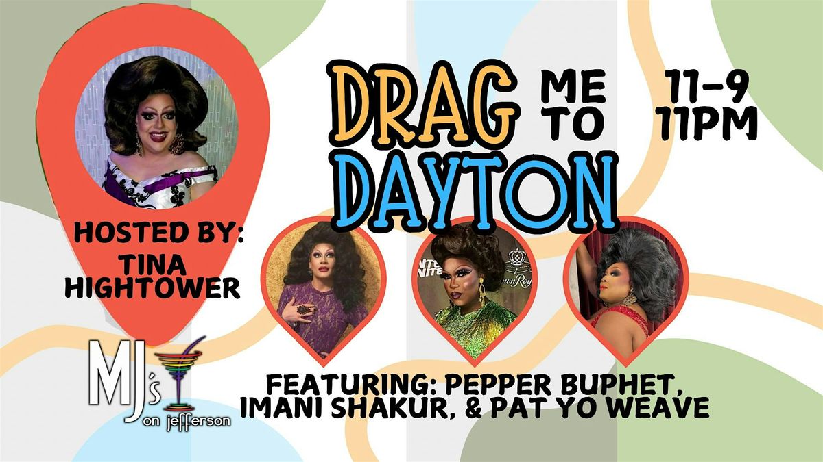 Drag Me To Dayton with Tina Hightower