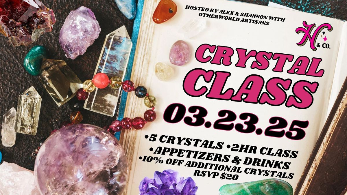 March Crystal Class- Growth stones