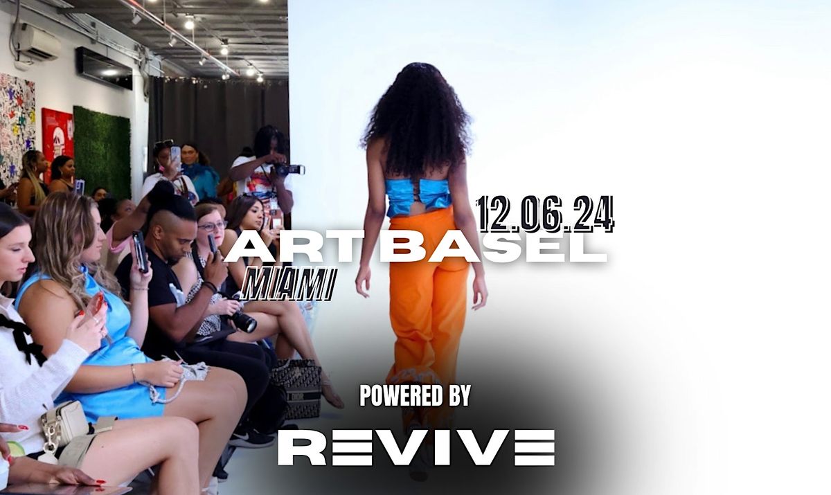REVIVE - Art Basel Miami - December 2024