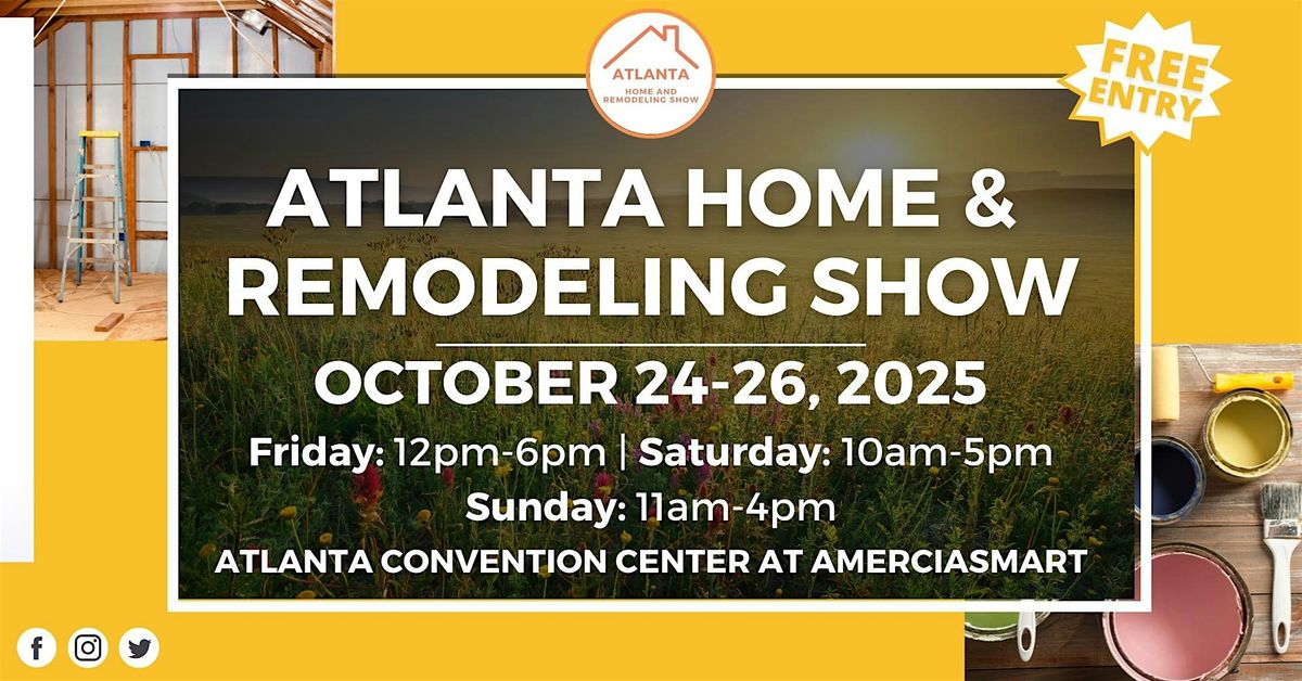 Atlanta Home & Remodeling Show, October 2025