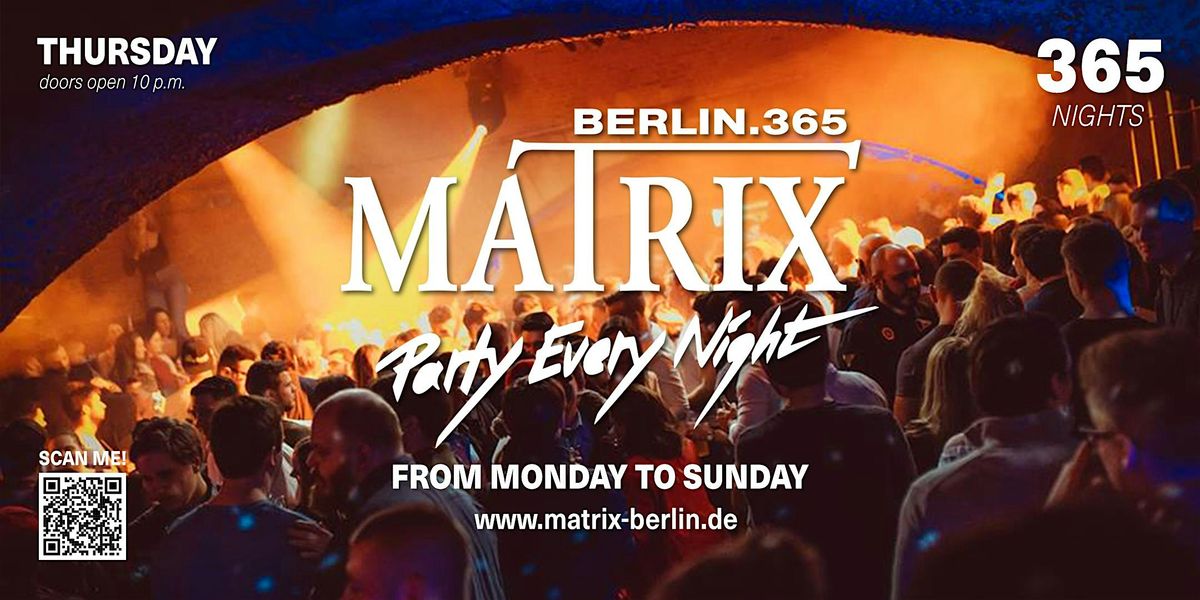Matrix Club Berlin "Thursday" 25.04.2024