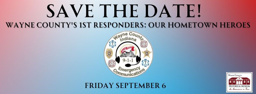 Signature Exhibit Grand Opening: Wayne Co First Responders: "Our Hometown Heroes"