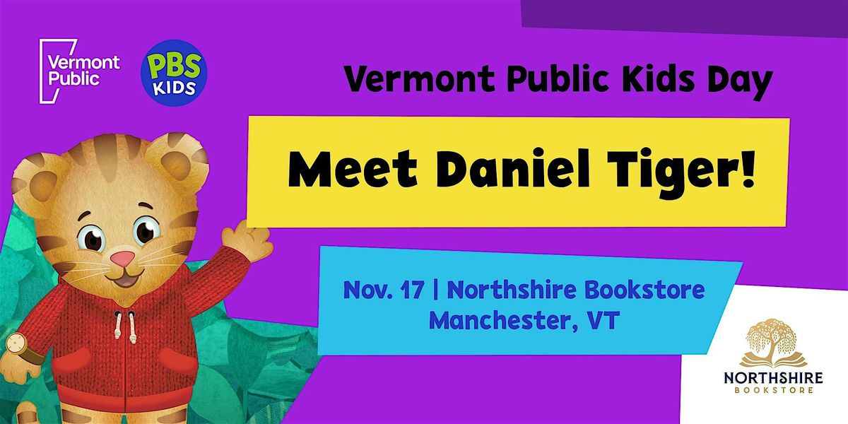 Northshire Manchester: Meet Daniel Tiger with Vermont Public!