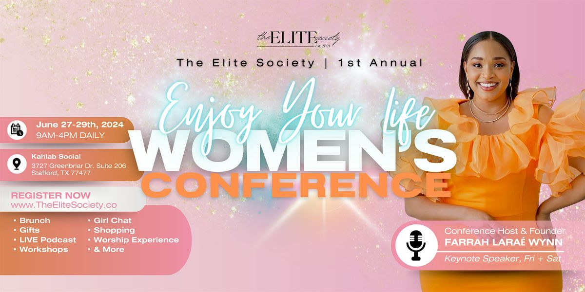 The Elite Society\u2019s \u201cEnjoy Your Life\u201d Women\u2019s Conference