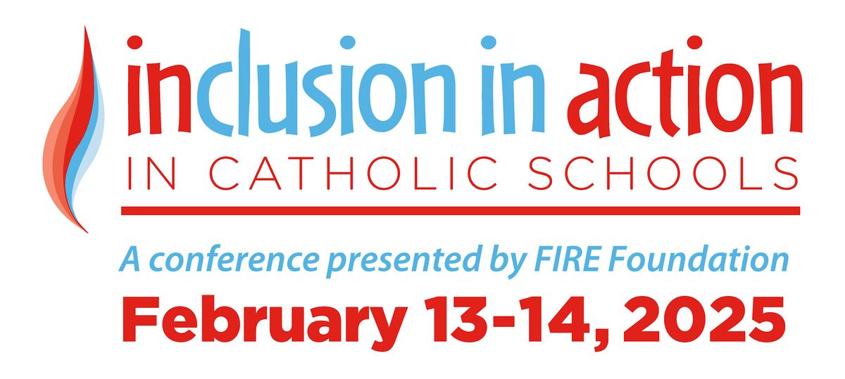 Inclusion in Action, a Conference presented by FIRE Foundation