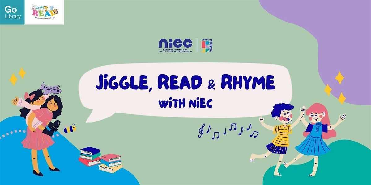 Jiggle, Read & Rhyme with NIEC