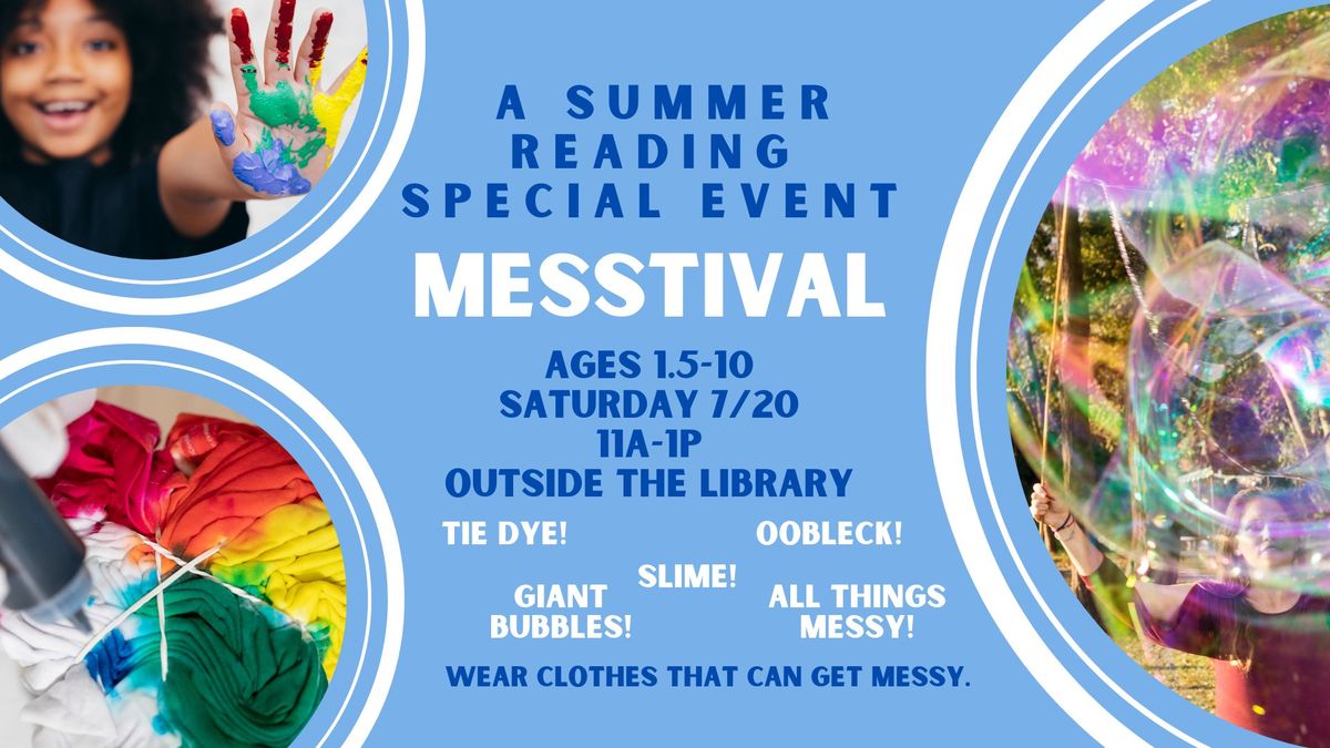 Messtival: Celebrate Mess! (Free Tie Dye and Slime)
