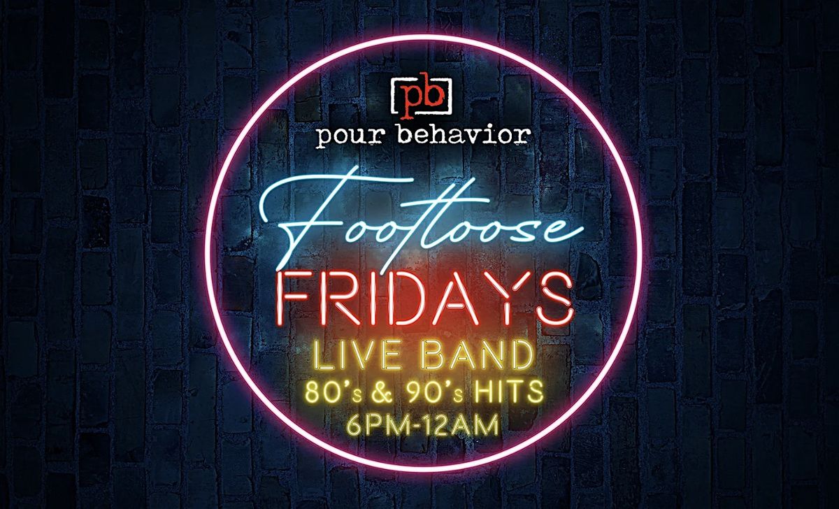 Footloose Friday 80's & 90's Party | 1\/2 Off Pizzas