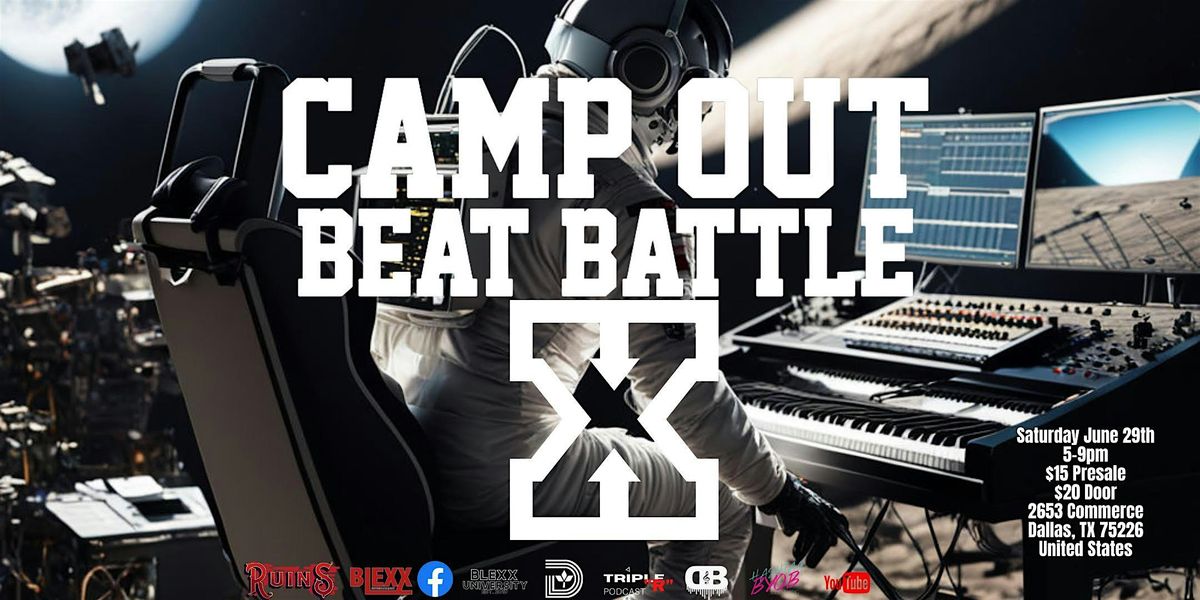 Camp Out Beat Battle X