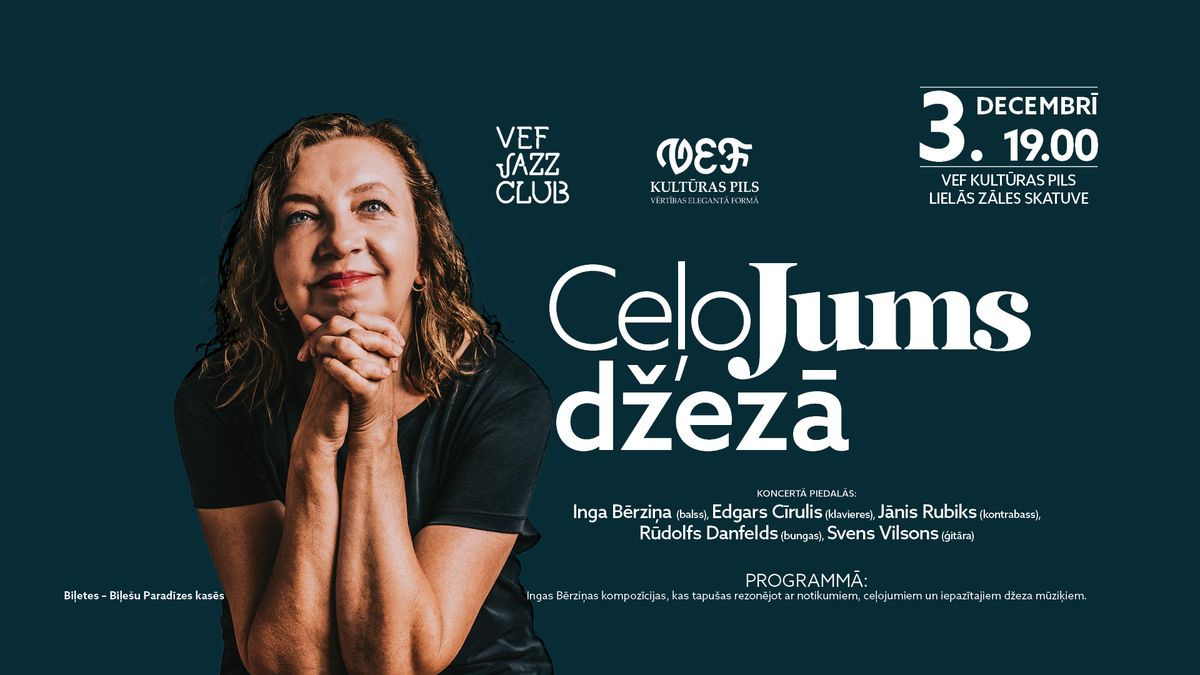 VEF JAZZ CLUB | Ce\u013coJums d\u017eez\u0101