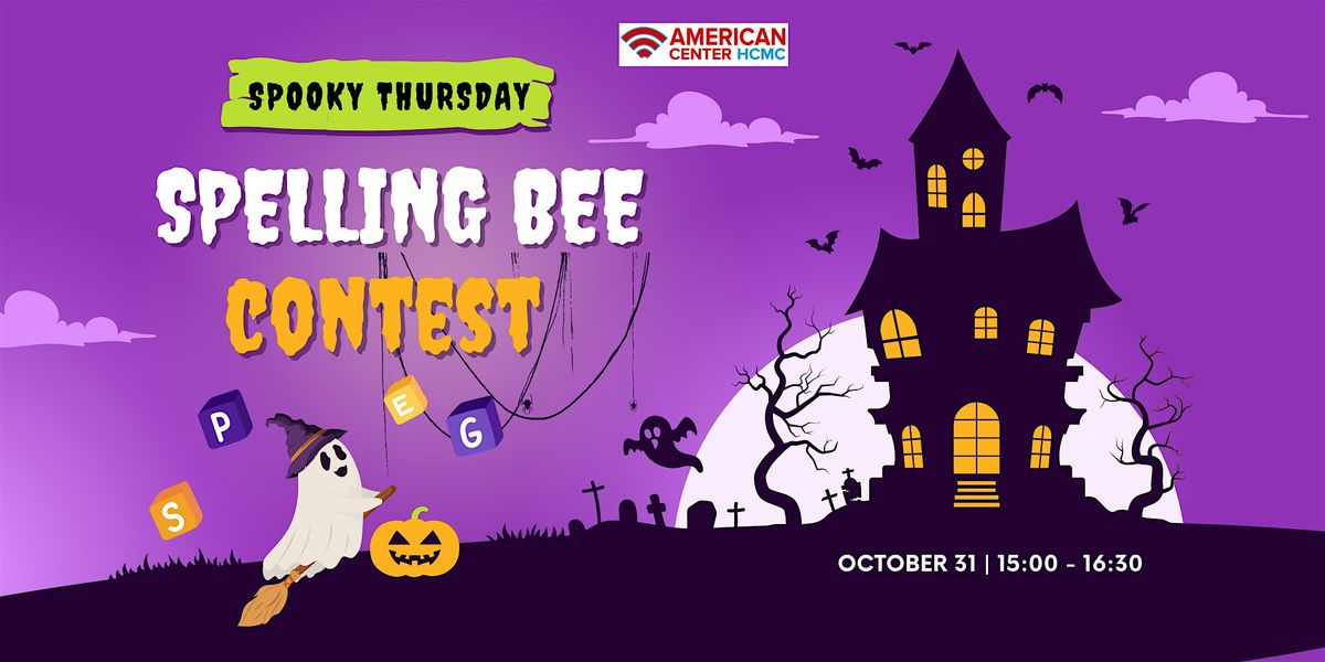 SPOOKY THURSDAY: SPELLING BEE CONTEST