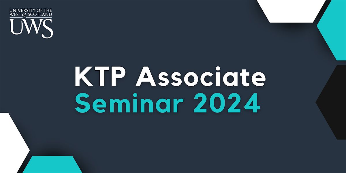 UWS KTP Associate Seminar 2024
