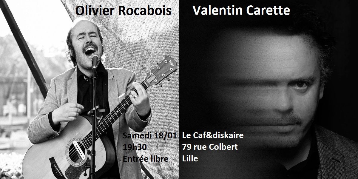 [Concerts] Olivier Rocabois + Valentin Carette