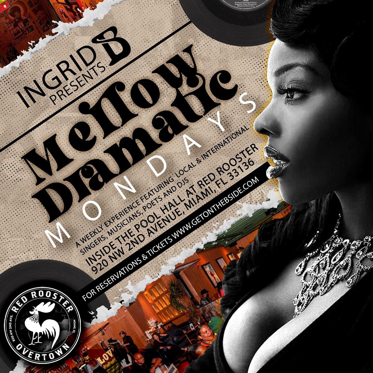 MELLOW DRAMATIC MONDAYS A Weekly Soul Music Experience
