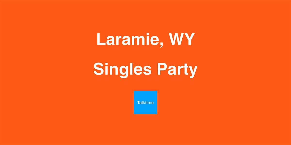 Singles Party - Laramie