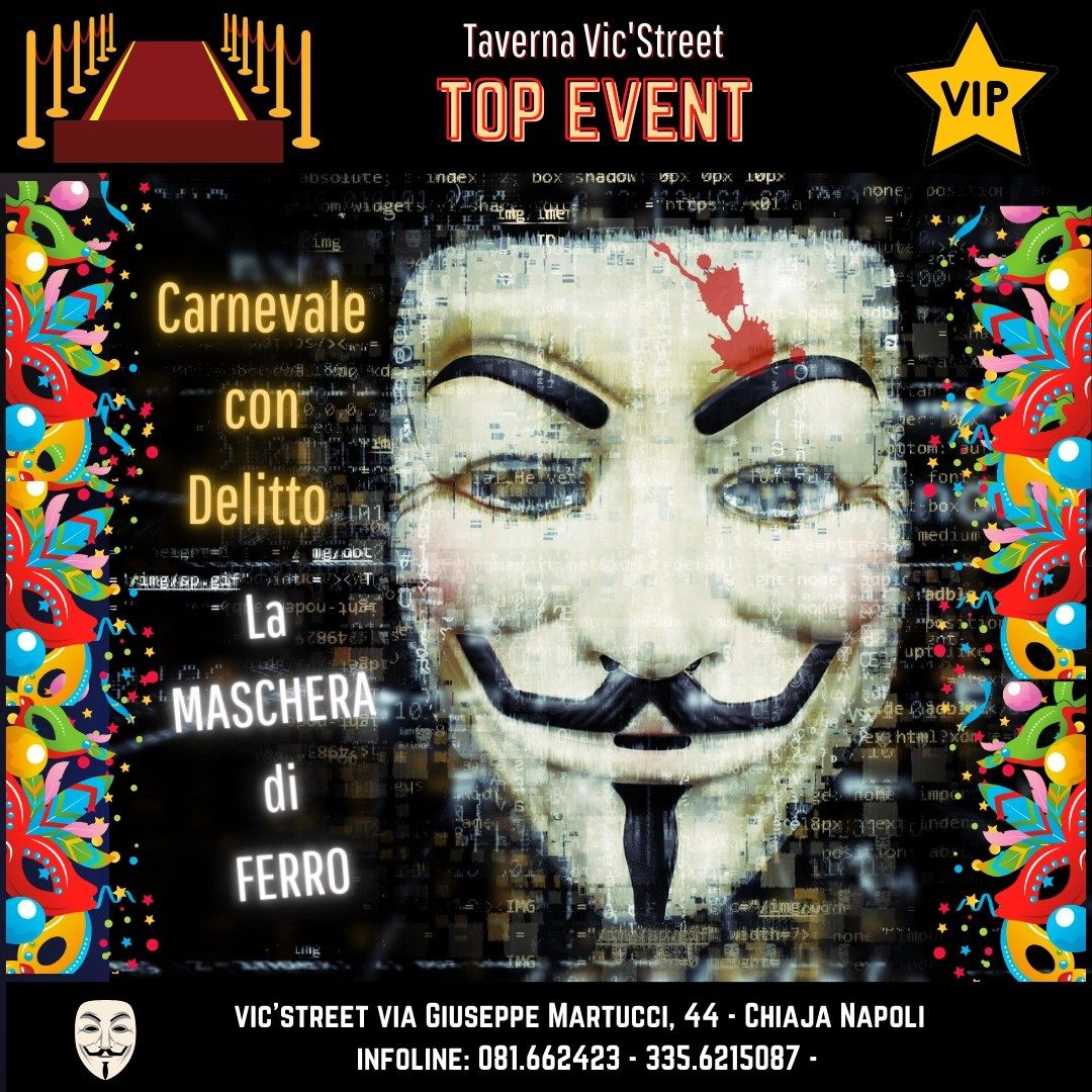 Cena Spettacolo di Carnevale LA MASCHERA DI FERRO