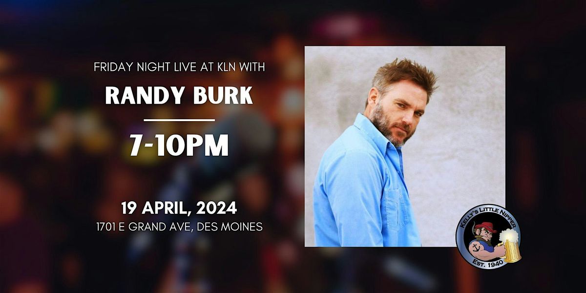 Randy Burk - Friday Night Live