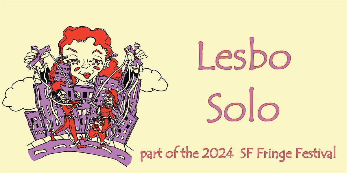 Lesbo Solo, One Dyke\u2019s Life in the Theater