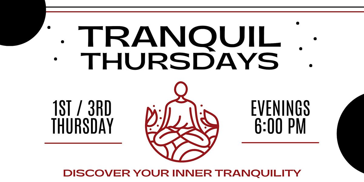 Tranquil Thursdays Meditation Group